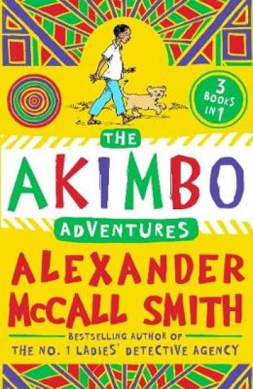 The Akimbo Adventures - Alexander McCall Smith