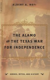 The Alamo And The Texas War For Independence