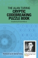 The Alan Turing Cryptic Codebreaking Puzzle Book