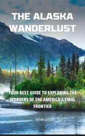 The Alaska Wanderlust