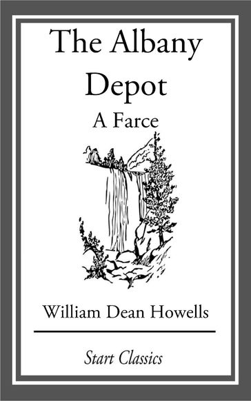The Albany Depot - William Dean Howells