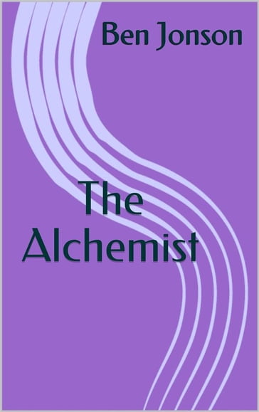 The Alchemist - Ben Jonson