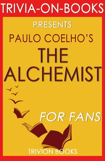 The Alchemist by Paulo Coelho (Trivia-on-Book) - Trivion Books