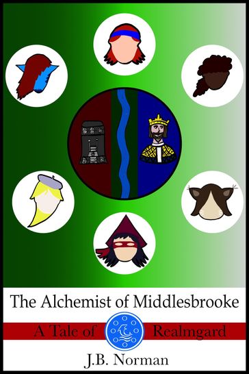 The Alchemist of Middlesbrooke: A Tale of Realmgard - J.B. Norman