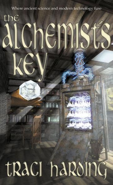 The Alchemist's Key - Traci Harding