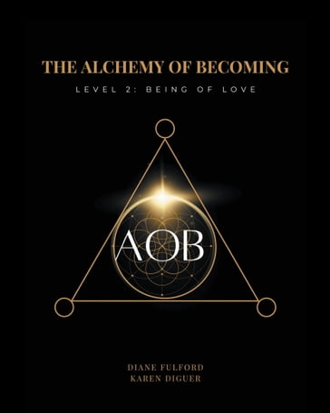 The Alchemy of Becoming - Diane Fulford - Karen Diguer