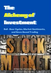 The Alchemy of Investment