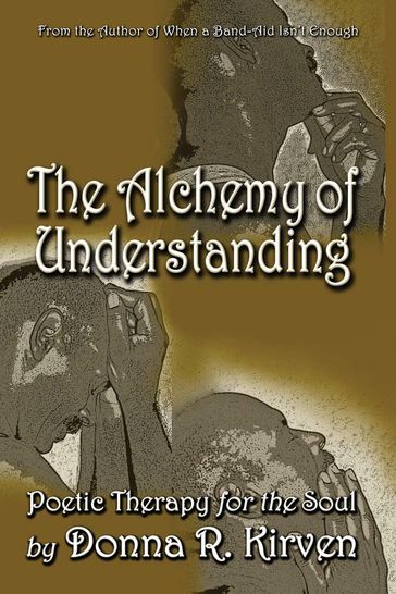 The Alchemy of Understanding - Donna R. Kirven
