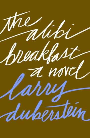 The Alibi Breakfast - Larry Duberstein