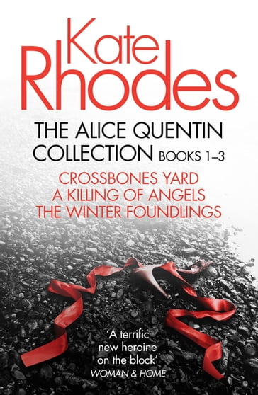 The Alice Quentin Collection 1-3 - Kate Rhodes