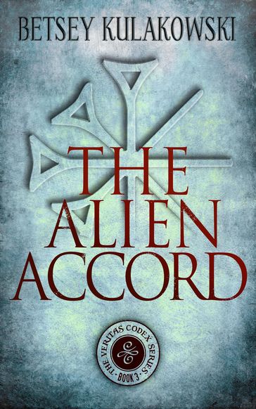The Alien Accord - Betsey Kulakowski