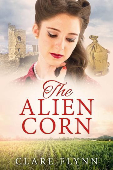 The Alien Corn - Clare Flynn