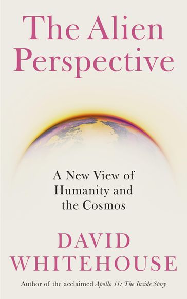 The Alien Perspective - David Whitehouse