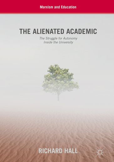 The Alienated Academic - Richard Hall