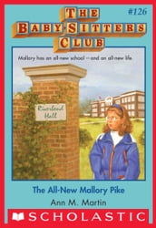 The All-New Mallory Pike (The Baby-Sitters Club #126)