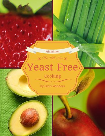 The All New Yeast Free Cooking - TFE Services