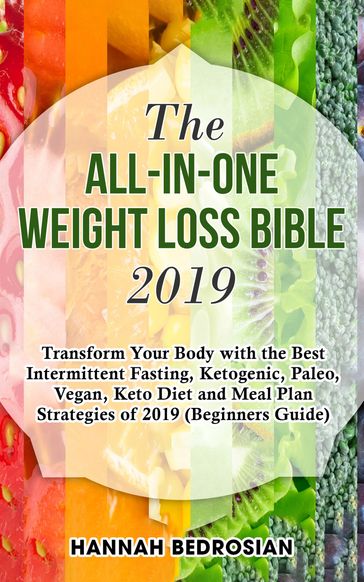 The All-in-One Weight Loss Bible 2019 - Hannah Bedrosian
