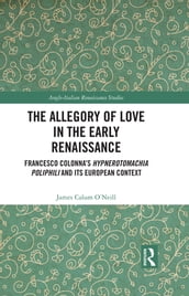 The Allegory of Love in the Early Renaissance