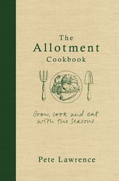 The Allotment Cookbook