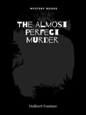 The Almost Perfect Murder