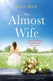 The Almost Wife