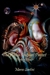 The Alpha Centauri Project (Thinking Worlds)