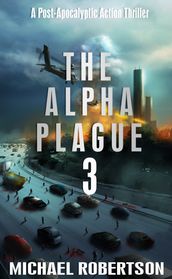 The Alpha Plague 3