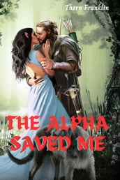 The Alpha Saved Me