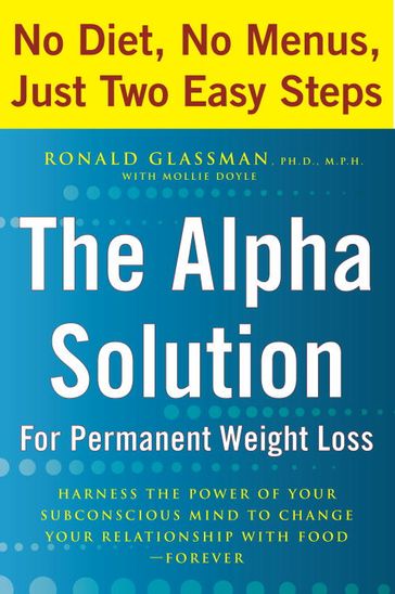 The Alpha Solution for Permanent Weight Loss - Mollie Doyle - Ronald Glassman