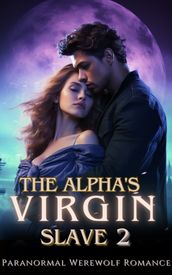 The Alpha s Virgin Slave 2