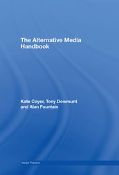 The Alternative Media Handbook