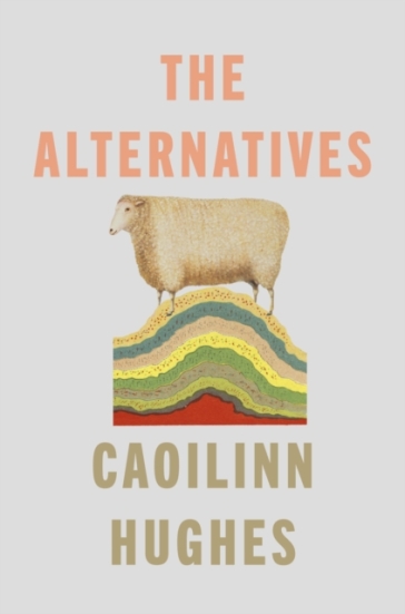 The Alternatives - Caoilinn Hughes
