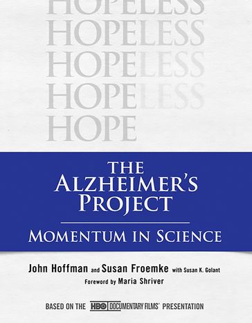 The Alzheimer's Project - John Hoffman - Susan Froemke