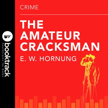The Amateur Cracksman - E.W. Hornung
