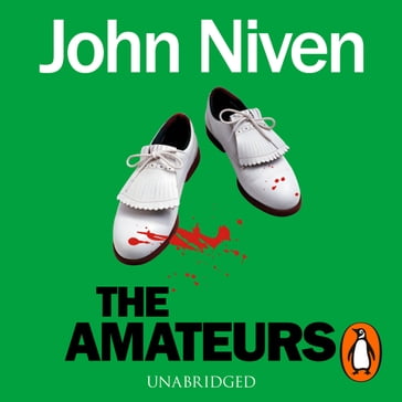 The Amateurs - John Niven
