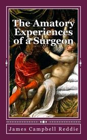 The Amatory Experiences of a Surgeon