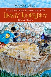 The Amazing Adventures of Jimmy Jumpferjoy