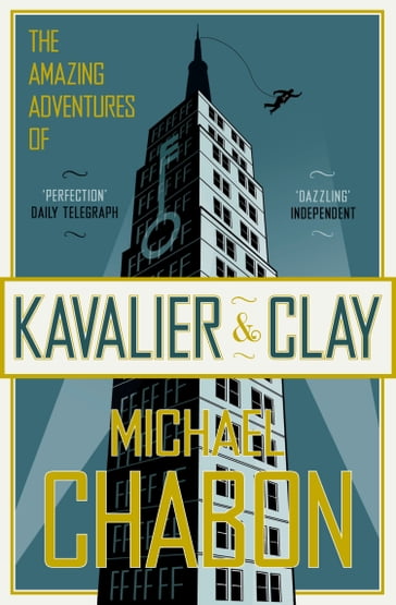 The Amazing Adventures of Kavalier and Clay - Michael Chabon