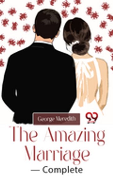 The Amazing Marriage- Complete - George Meredith