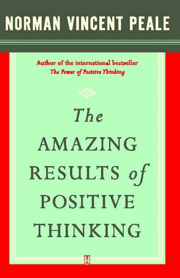 The Amazing Results of Positive Thinking - Dr. Norman Vincent Peale