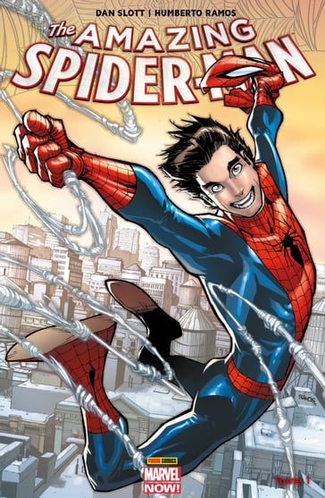 The Amazing Spider-Man (2014) T01 - Chritos Gage - Dan Slott  - Giuseppe Camuncoli - Humberto Ramos - Javier Rodriguez