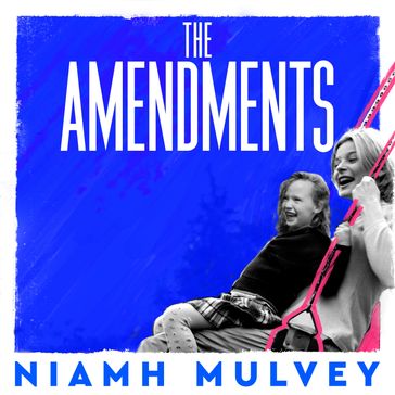 The Amendments - Niamh Mulvey