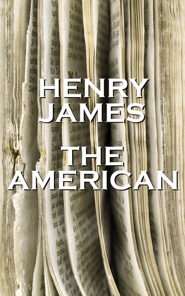 The American, By Henry James - James Henry