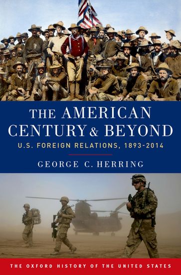 The American Century and Beyond - George C. Herring