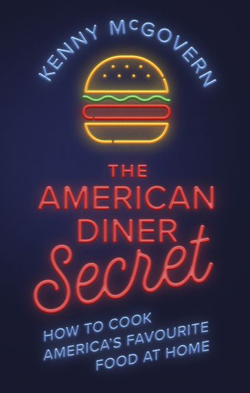 The American Diner Secret - Kenny McGovern