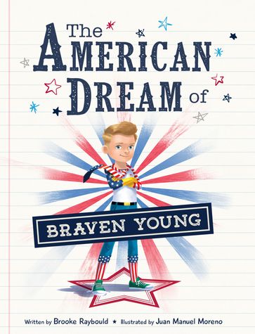 The American Dream of Braven Young - Brooke Raybould
