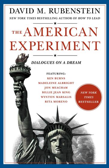 The American Experiment - David M. Rubenstein