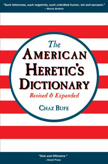 The American Heretic's Dictionary - Chaz Bufe