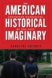 The American Historical Imaginary
