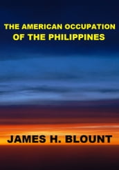 The American Occupation of the Philippines